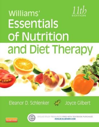 Williams' Essentials of Nutrition and Diet Therapy - Eleanor Schlenker, Joyce Ann Gilbert