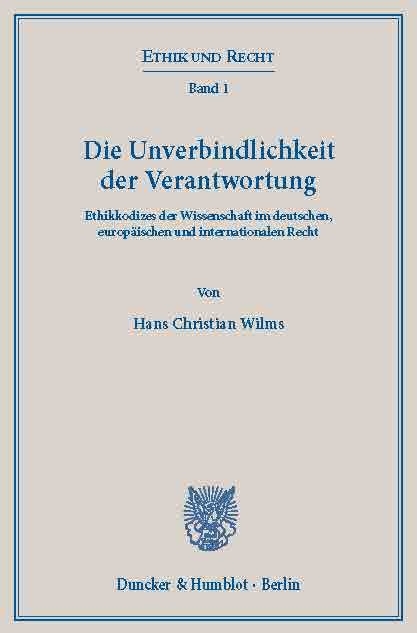 Die Unverbindlichkeit der Verantwortung. -  Hans Christian Wilms