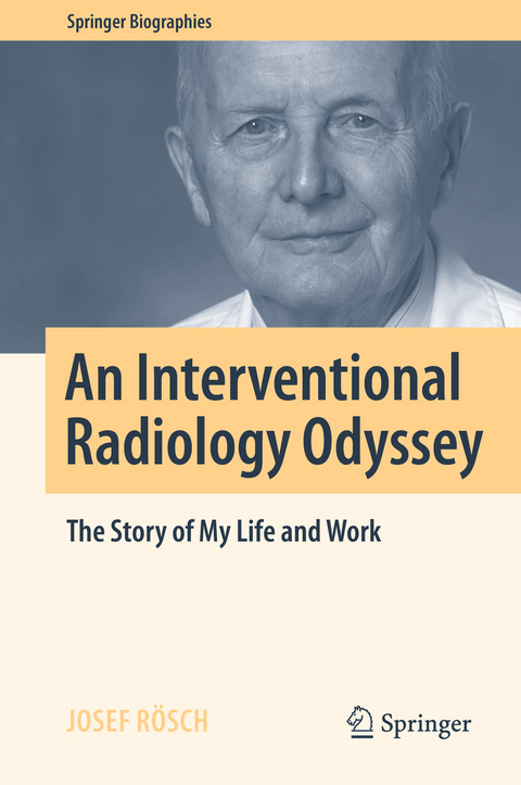 An Interventional Radiology Odyssey - Josef Rösch