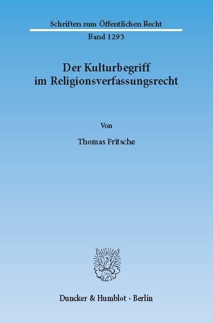 Der Kulturbegriff im Religionsverfassungsrecht. -  Thomas Fritsche