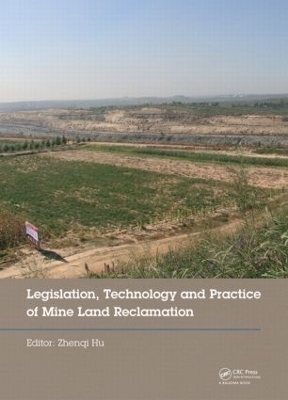 Legislation, Technology and Practice of Mine Land Reclamation - 