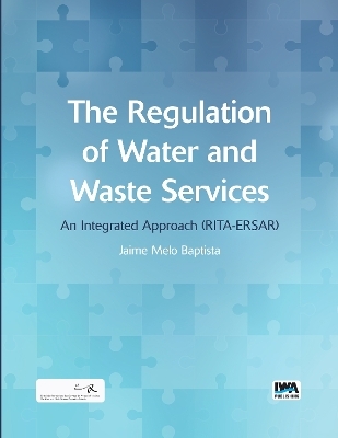 The Regulation of Water and Waste Services - Jaime M. Baptista