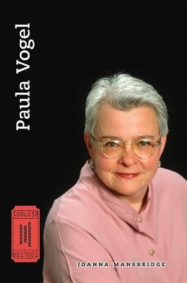 Paula Vogel - Joanna Mansbridge