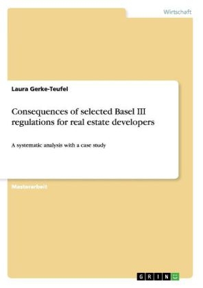 Consequences of selected Basel III regulations for real estate developers - Laura Gerke-Teufel