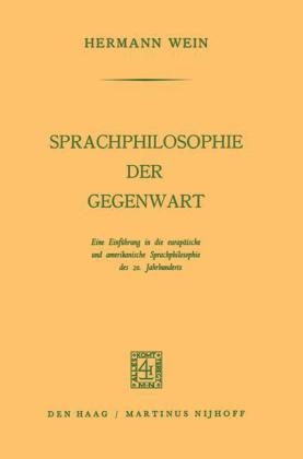 Sprachphilosophie der Gegenwart -  Hermann Wein