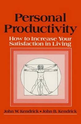 Personal Productivity -  J. B. Kendrick,  John W. Kendrick