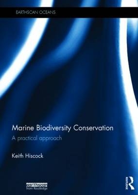 Marine Biodiversity Conservation - Keith Hiscock