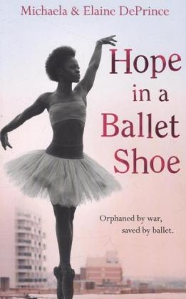 Hope in a Ballet Shoe - Michaela Deprince, Elaine DePrince