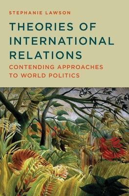 Theories of International Relations - Stephanie Lawson