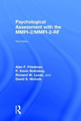 Psychological Assessment with the MMPI-2 / MMPI-2-RF - Alan F. Friedman, P. Kevin Bolinskey, Richard W. Levak, David S. Nichols