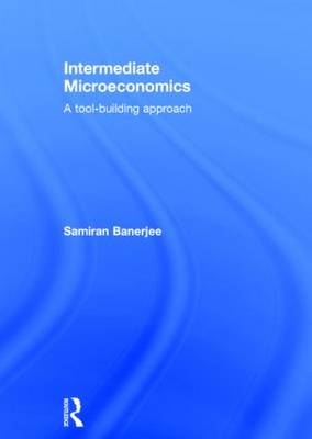 Intermediate Microeconomics - Samiran Banerjee