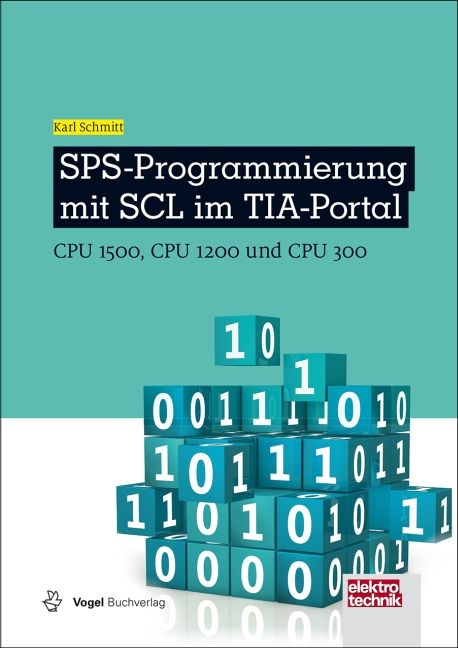 SPS-Programmierung mit SCL im TIA-Portal - Karl Schmitt