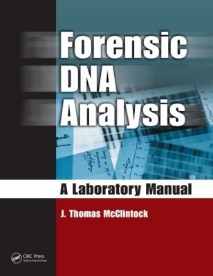 Forensic DNA Analysis - J. Thomas McClintock