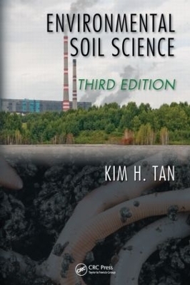 Environmental Soil Science - Kim H. Tan