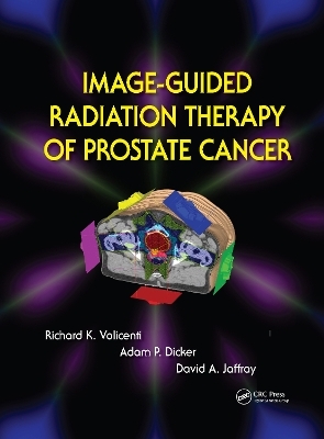 Image-Guided Radiation Therapy of Prostate Cancer - 