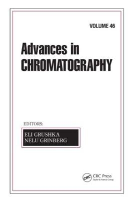 Advances in Chromatography, Volume 46 - 