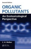 Organic Pollutants - C. H. Walker