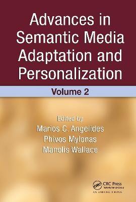 Advances in Semantic Media Adaptation and Personalization, Volume 2 - 