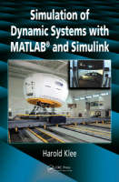 Simulation of Dynamic Systems with MATLAB and Simulink - Harold Klee