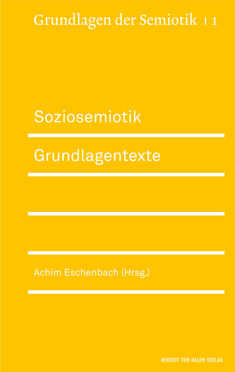 Soziosemiotik. Grundlagentexte - 