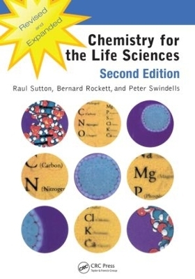 Chemistry for the Life Sciences - Raul Sutton, Bernard Rockett, Peter G. Swindells