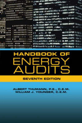 Handbook of Energy Audits, Seventh Edition - Albert Thumann, William J. Younger