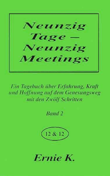 Neunzig Tage - Neunzig Meetings. Band II - Ernie K