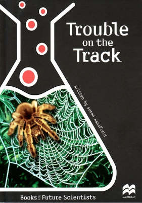 Trouble on the Track -  Macmillan