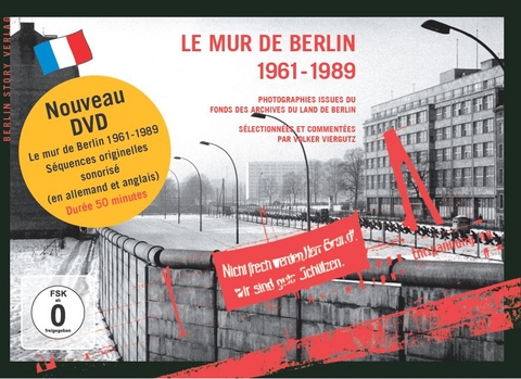 Le Mur de Berlin 1961-1989