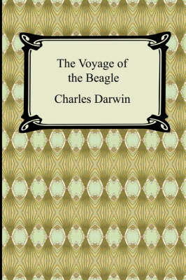 The Voyage of the Beagle - Professor Charles Darwin