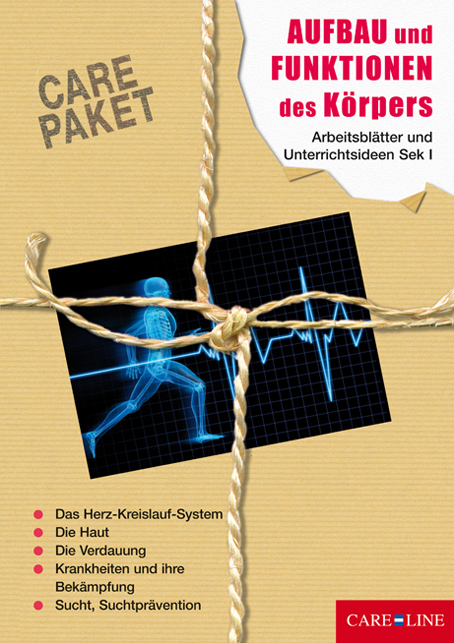 CARE-PAKET Aufbau und Funktionen des Körpers