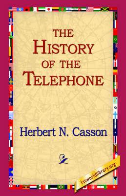 The History of the Telephone - Herbert N Casson