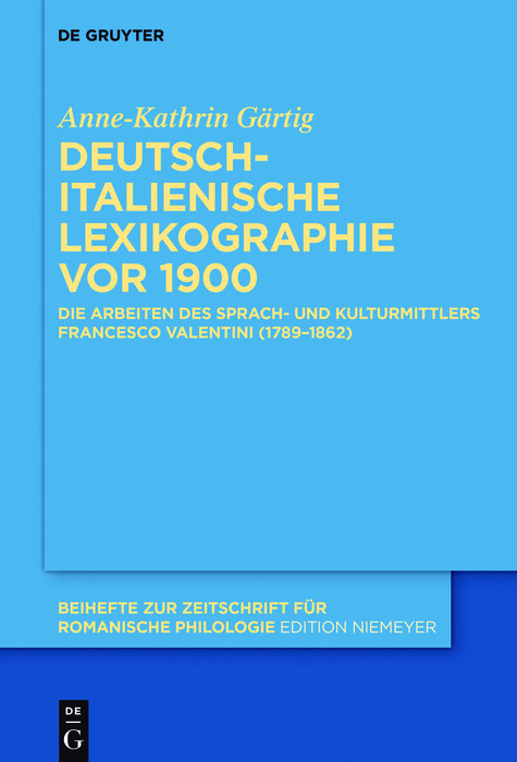 Deutsch-italienische Lexikographie vor 1900 -  Anne-Kathrin Gärtig