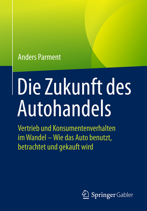 Die Zukunft des Autohandels - Anders Parment