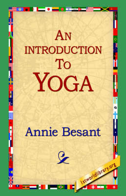 An Introduction to Yoga - Annie Wood Besant