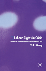 Labour Rights in Crisis - W. Böhning