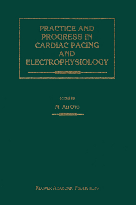 Practice and Progress in Cardiac Pacing and Electrophysiology - 