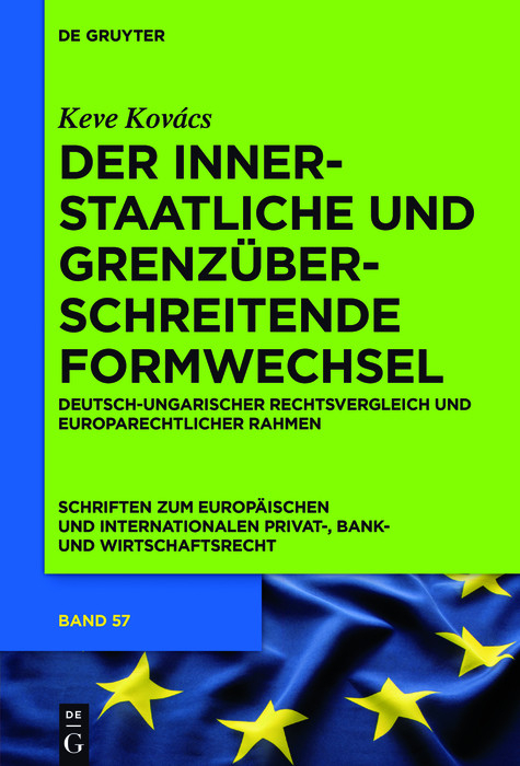 Der innerstaatliche und grenzüberschreitende Formwechsel -  Keve Kovács