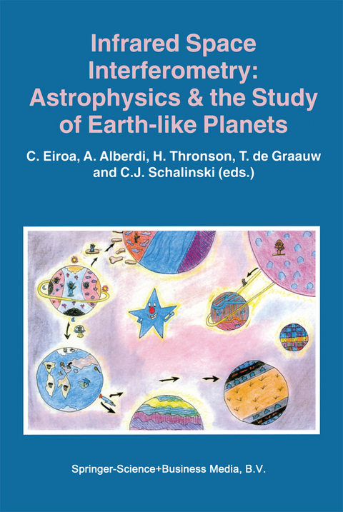 Infrared Space Interferometry: Astrophysics & the Study of Earth-Like Planets - 