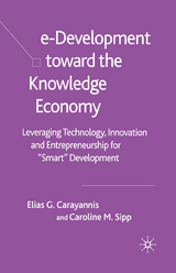 e-Development Toward the Knowledge Economy - E. Carayannis, C. Sipp