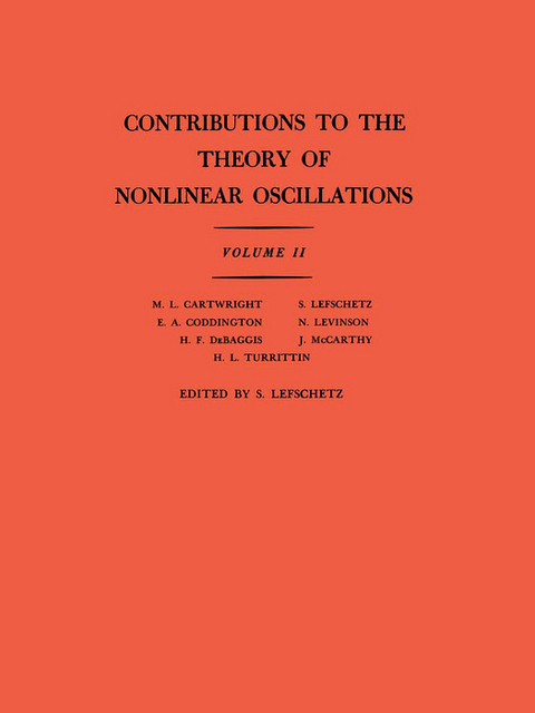 Contributions to the Theory of Nonlinear Oscillations, Volume II -  Solomon Lefschetz