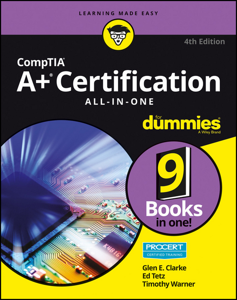 CompTIA A+ Certification All-in-One For Dummies -  Glen E. Clarke,  Edward Tetz,  Timothy L. Warner