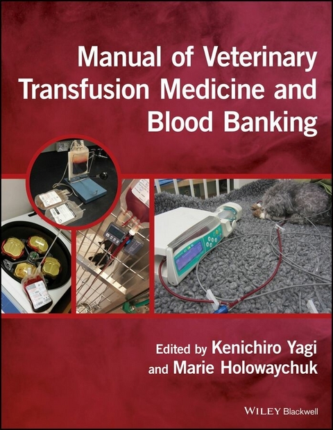 Manual of Veterinary Transfusion Medicine and Blood Banking - 