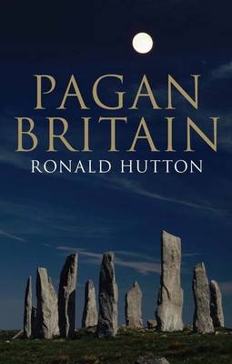 Pagan Britain - Ronald Hutton