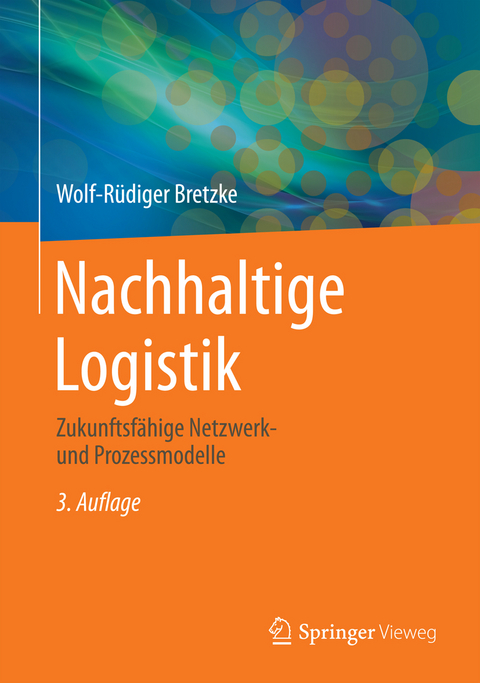 Nachhaltige Logistik - Wolf-Rüdiger Bretzke