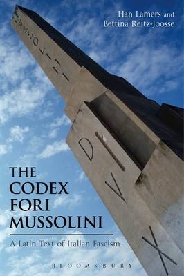 The Codex Fori Mussolini -  Dr Han Lamers,  Dr Bettina Reitz-Joosse