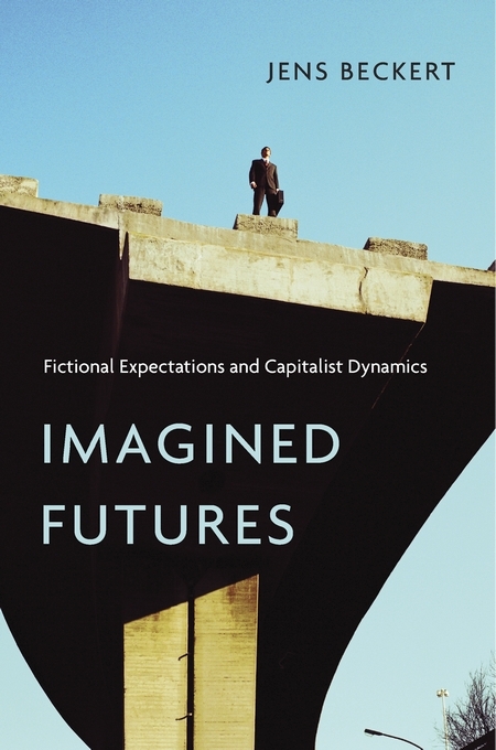 Imagined Futures -  Beckert Jens Beckert