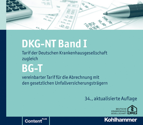 DKG-NT Tarif der Deutschen Krankenhausgesellschaft / DKG-NT Band I / BG-T