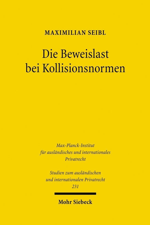 Die Beweislast bei Kollisionsnormen -  Maximilian Seibl