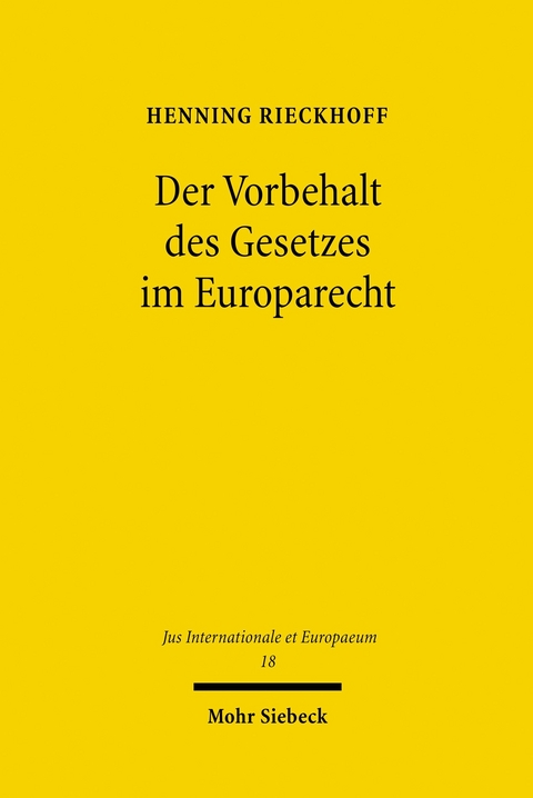 Der Vorbehalt des Gesetzes im Europarecht -  Henning Rieckhoff